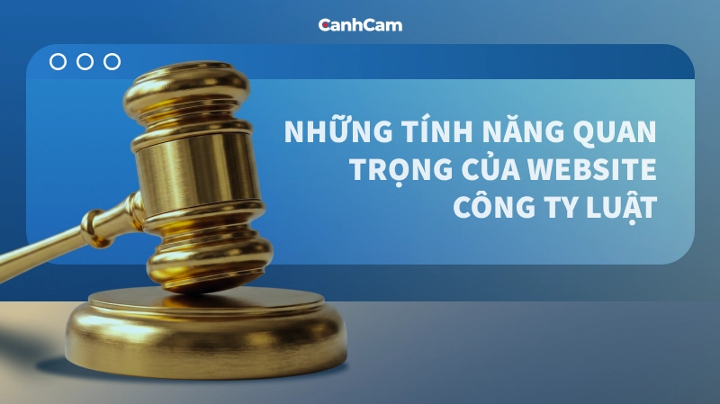 Những thành phần quan trọng của website công ty luật