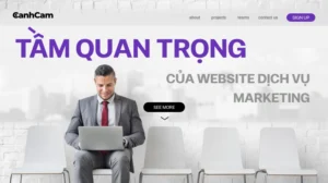 Tầm quan trọng của thiết kế website dịch vụ marketing